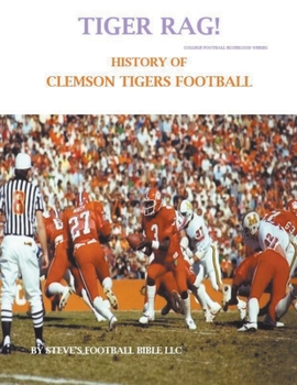 Paperback Tiger Rag! History of Clemson Tigers Football Book