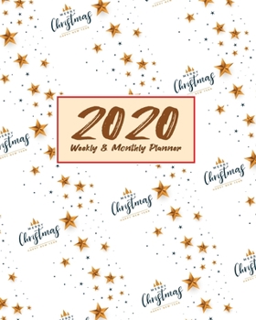 Paperback 2020 Planner Weekly & Monthly 8x10 Inch: Golden Stars Christmas Theme One Year Weekly and Monthly Planner + Calendar Views, journal, for Men, Women, B Book