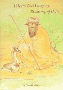 Paperback I Heard God Laughing: Renderings of Hafiz Book