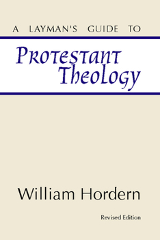 Paperback A Layman's Guide to Protestant Theology Book