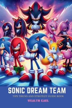 Paperback Sonic Dream Team: Tips Tricks and Strategy Guide Book