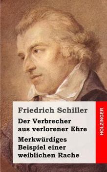 Paperback Der Verbrecher aus verlorener Ehre / Merkwürdiges Beispiel einer weiblichen Rach [German] Book