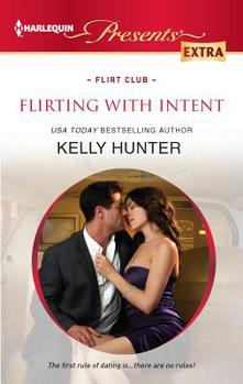 Flirting With Intent - Book #1 of the Wests