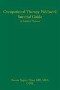 Paperback Occupational Therapy Fieldwork Survival Guide: A Student Planner Book