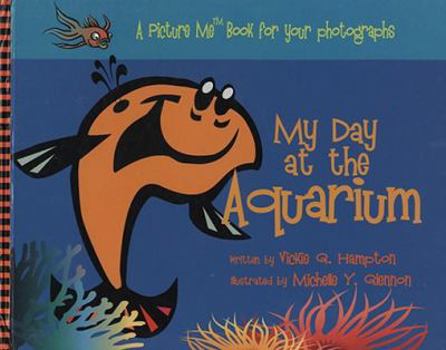 Hardcover My Day at the Aquarium Book