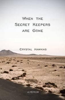 Paperback When The Secret Keepers Are Gone Book