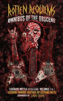 Hardcover Rotten Requiems: Omnibus of the Obscene Book
