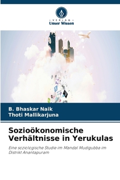 Sozioökonomische Verhältnisse in Yerukulas (German Edition)