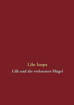 Paperback Lilli und die verlorenen Flügel [German] Book