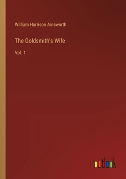 Paperback The Goldsmith's Wife: Vol. 1 Book