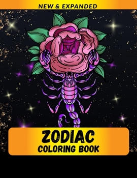 Zodiac Coloring Book: Relieve Stress, Anxiety, And Have Fun Coloring Zodiac