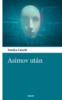Paperback Asimov után [Hungarian] Book
