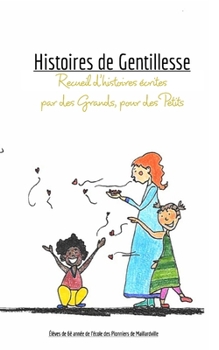 Paperback Histoires de gentillesse [French] Book