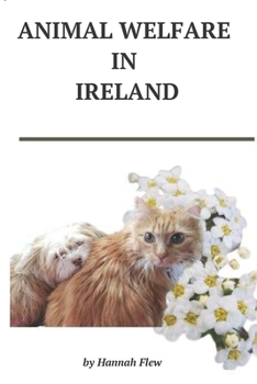 Paperback Animal Welfare in Ireland: Animal Care Book