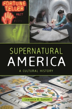 Hardcover Supernatural America: A Cultural History Book