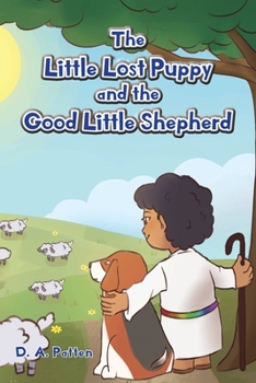 Paperback The Little Lost Puppy and the Good Little Shepherd Book