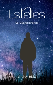 Paperback Estelles: Our Galactic Reflection Book