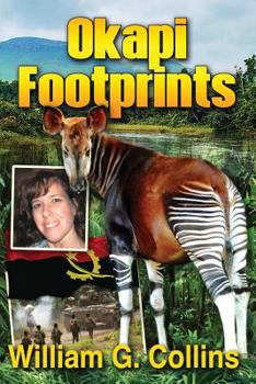 Paperback Okapi Footprints: A Teacher's Adventures in the Congo Book