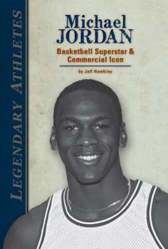 Library Binding Michael Jordan: Basketball Superstar & Commercial Icon: Basketball Superstar & Commercial Icon Book