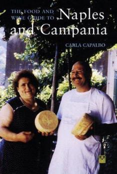 Paperback The Food and Wine Guide to Naples and Campania Book