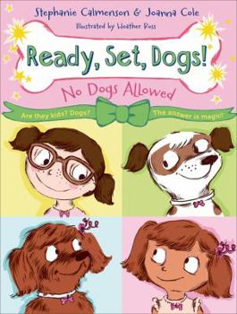 No Dogs Allowed - Book #1 of the Ready, Set, Dogs!