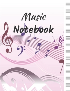 Paperback Music Notebook: Blank Sheet Music: Music Manuscript Paper / Staff Paper / Musicians Notebook (Composition Books - Music Manuscript Pap Book