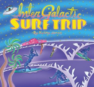 Paperback Intergalactic Surf Trip Book