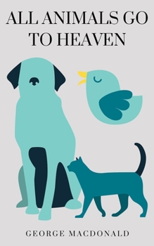 Paperback All Animals Go to Heaven Book