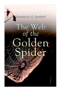 Paperback The Web of the Golden Spider: Adventure Novel Book