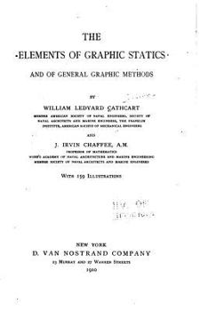 Paperback The Elements of Graphic Statics and of General Graphic Methods Book