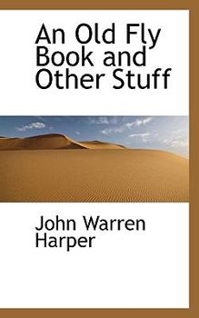 An Old Fly Book and Other Stuff