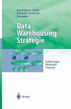 Paperback Data Warehousing Strategie: Erfahrungen, Methoden, Visionen [German] Book