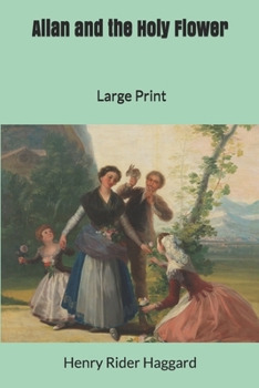 Allan and the Holy Flower: Large Print