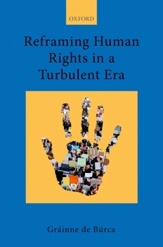 Paperback Reframing Human Rights in a Turbulent Era Book