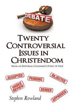 Paperback Twenty Controversial Issues in Christendom: From an Editorial Columnist's Point of View Book