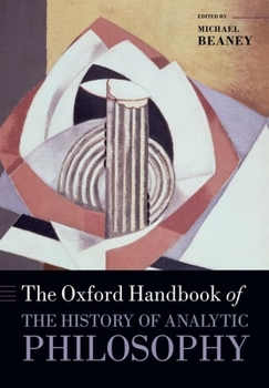 Paperback The Oxford Handbook of the History of Analytic Philosophy Book