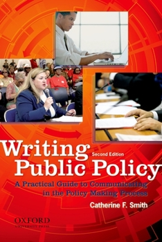 Paperback Writing Public Policy: A Practical Guide to Communicating in the Policy-Making Process Book