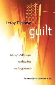 Paperback Guilt: Helping God's People Find Healing and Forgiveness Book