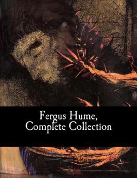 Paperback Fergus Hume, Complete Collection Book