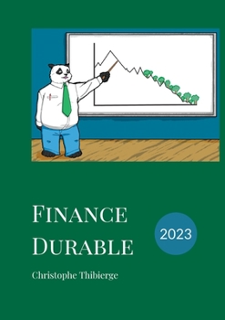Paperback Finance durable: Comment la finance d'entreprise pourra ou devra s'adapter aux défis actuels [French] Book