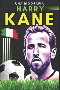 Harry Kane: Una biografia
