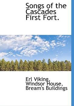 Songs of the Cascades First Fort