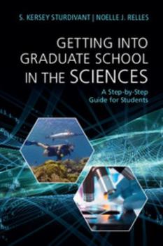 Paperback Getting Into Graduate School in the Sciences: A Step-By-Step Guide for Students Book