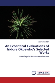 Paperback An Ecocritical Evaluations of Isidore Okpewho's Selected Works Book
