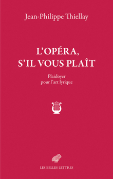 Paperback L' Opera, s'Il Vous Plait: Plaidoyer Pour l'Art Lyrique [French] Book
