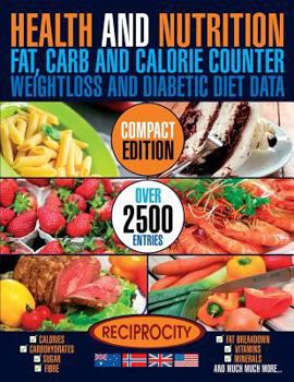 Paperback Health & Nutrition, Compact Edition, Fat, Carb & Calorie Counter: International government data on Calories, Carbohydrate, Sugar counting, Protein, Fi Book