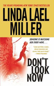 Don't Look Now - Book #1 of the Look Trilogy