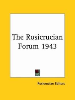 Paperback The Rosicrucian Forum 1943 Book