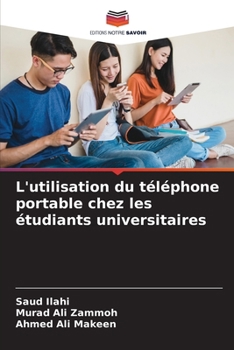 Paperback L'utilisation du téléphone portable chez les étudiants universitaires [French] Book