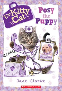 Paperback Posy the Puppy (Dr. Kittycat #1) Book